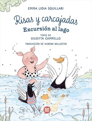 Excursión al lago (Risas y carcajadas; 2) | 9788410447127 | Giuditta Campello ; Emma Lidia Squillari
