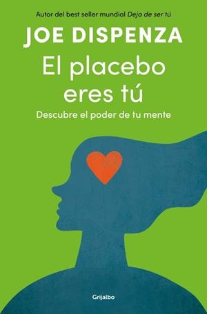 El placebo eres tú | 9788425372445 | Joe Dispenza