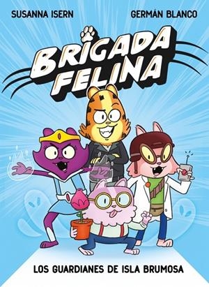 Los guardianes de isla Brumosa | 9788448873226 | Susanna Isern