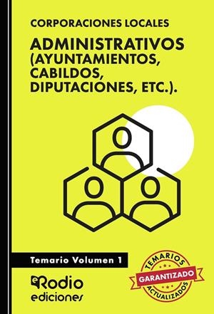 Administrativos (Ayuntamientos, cabildos, diputaciones, etc.) : Temario 1 | 9788419922342