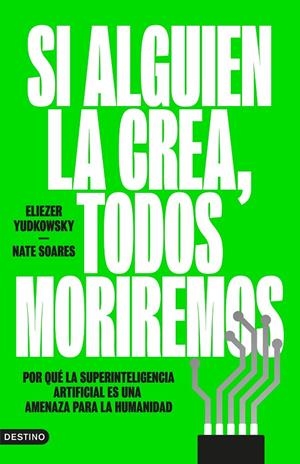 Si alguien la crea, todos moriremos | 9788423369348 | Eliezer Yudkowsky ; Nate Soares