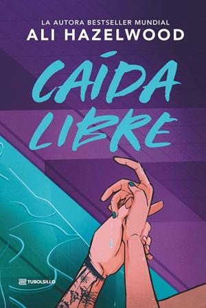 Caída libre | 9791387739386 | Ali Hazelwood