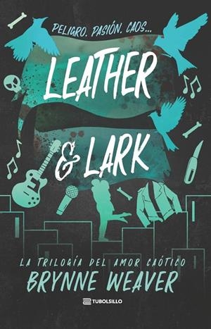Leather & Lark (Amor caótico; 2) | 9791387739379 | Brynne Weaver