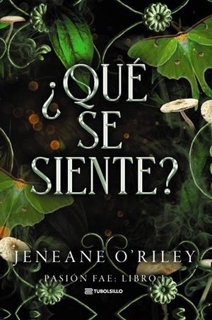 ¿Qué se siente? (Pasión Fae; 1) | 9791387739423 | Jeneane O'Riley
