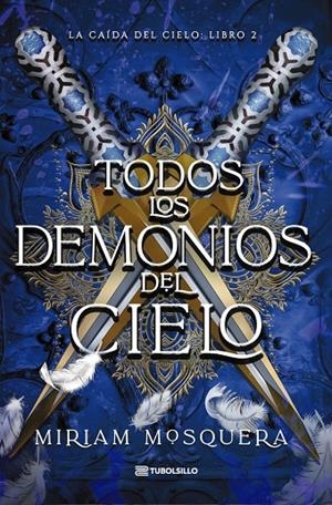 Todos los demonios del Cielo (La caída del cielo; 2) | 9791387739416 | Miriam Mosquera