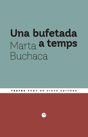 Una bufetada a temps | 9791387624576 | Marta Buchaca