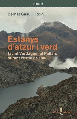 Estanys d'atzur i verd | 9791399064094 | Bernat Gasull i Roig