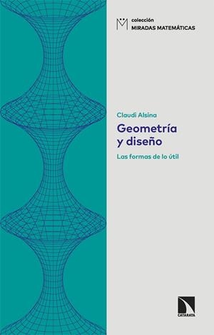 Geometría y diseño | 9788413525372 | Claudi Alsina