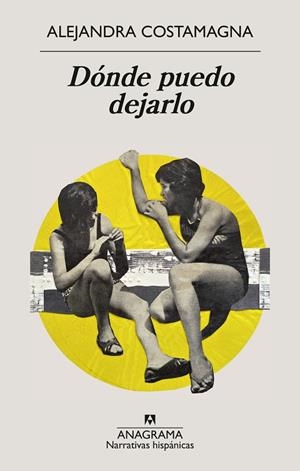 Dónde puedo dejarlo | 9788433949332 | Alejandra Costamagna