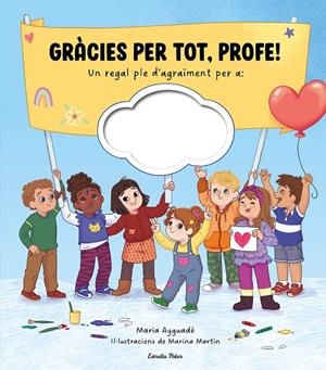 Gràcies per tot, profe! | 9791387783273 | Maria Ayguadé ; Marina Martín