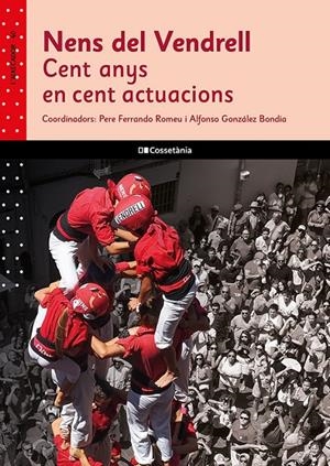 Nens del Vendrell : cent anys en cent actuacions | 9788413565781 | Pere Ferrando Romeu ; Alfonso González Bondia