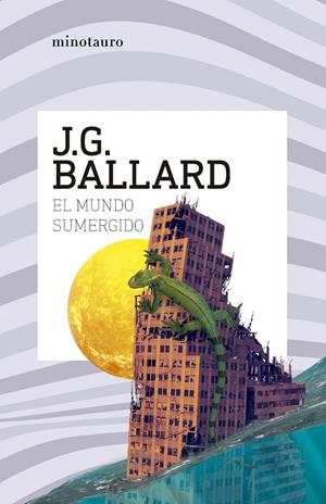 El mundo sumergido | 9788445021538 | J.G. Ballard