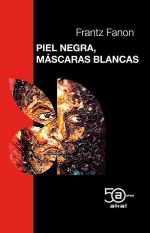 Piel negra, máscaras blancas | 9788446058601 | Frantz Fanon