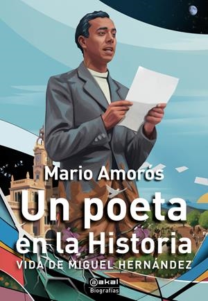 Un poeta en la historia : vida de Miguel Hernández | 9788446058588 | Mario Amorós