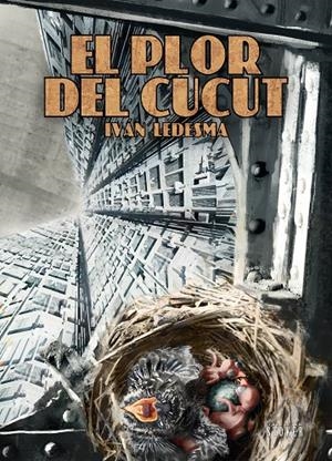 El plor del cucut | 9791387689797 | Iván Ledesma