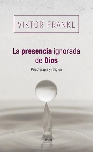 La presencia ignorada de Dios | 9788425454745 | Viktor Frankl