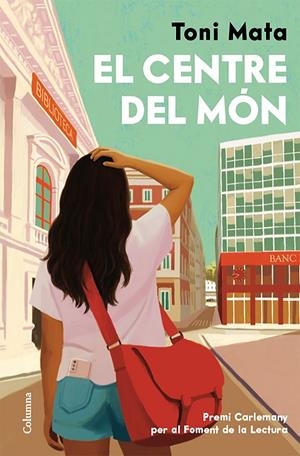 El centre del món | 9788466435161 | Toni Mata