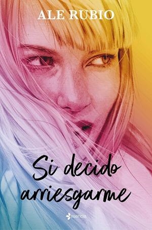 Si decido arriesgarme | 9788408320340 | Ale Rubio