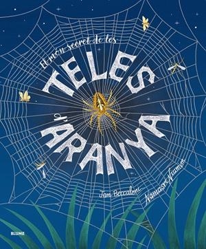 El món secret de les teles d'aranya | 9791388023033 | Jan Beccaloni ; Namasri Niumim