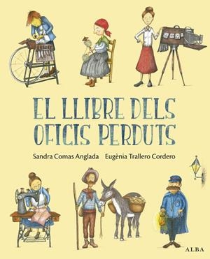El llibre dels oficis perduts | 9788411782609 | Sandra Comas Anglada ; Eugènia Trallero Cordero