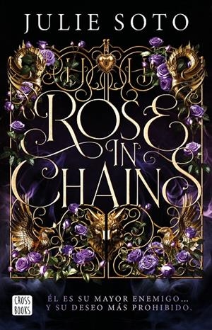 Rose in chains (Evermore; 1) | 9788408319313 | Julie Soto
