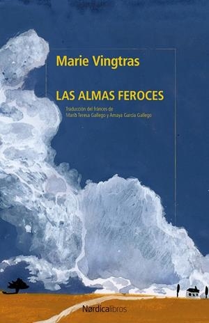 Las almas feroces | 9791387922948 | Marie Vingtras