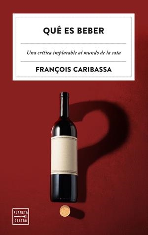 Qué es beber | 9788408320661 | François Caribassa