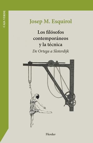 Los filósofos contemporáneos y la técnica | 9788425453076 | Josep María Esquirol