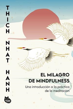 El milagro de mindfulness | 9788410427457 | Thich Nhat Hanh
