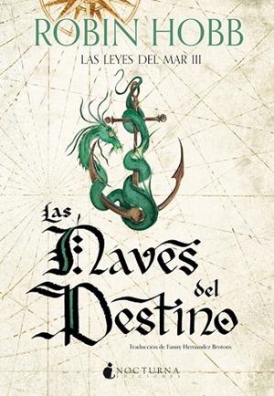 Las naves del destino (Las leyes del mar; 3) | 9791387690380 | Robin Hobb