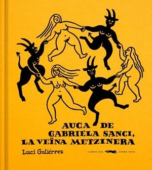 Auca de Gabriela Sanci, la veïna metzinera | 9791399129960 | Luci Gutiérrez