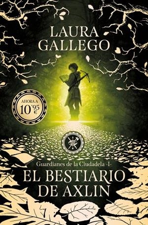 El bestiario de Axlin (Guardianes de la Ciudadela; 1) | 9791387871598 | Laura Gallego