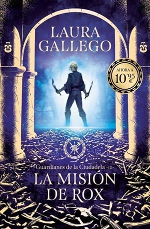La misión de Rox (Guardianes de la ciudadela; 3) | 9791387871611 | Laura Gallego