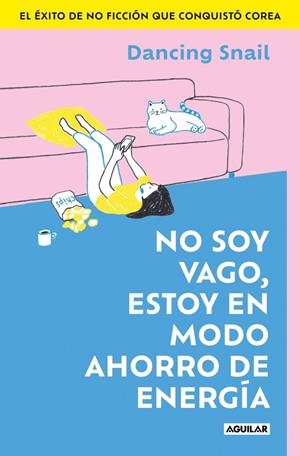 No soy vago, estoy en modo ahorro de energía | 9788403526716 | Dancing Snail