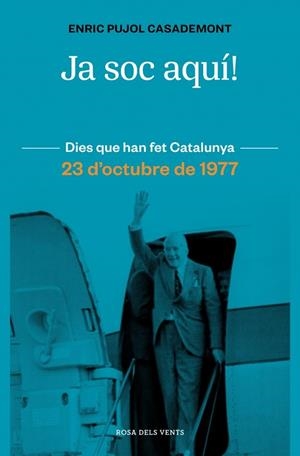 Ja soc aquí! : 23 d'octubre de 1977 | 9788410256415 | Enric Pujol