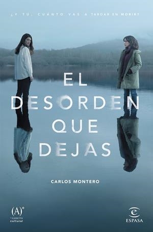 El desorden que dejas | 9788467061123 | Carlos Montero