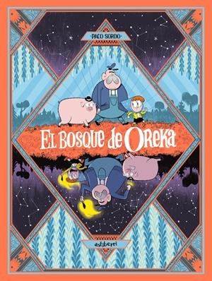 Una larga noche (El bosque de Oreka; 1) | 9788410332942 | Paco Sordo