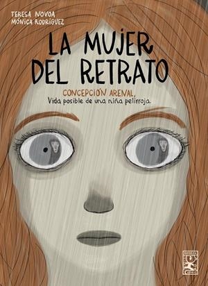 La mujer del retrato : Concepción Arenal | 9791387922443 | Teresa Novoa ; Mónica Rodríguez