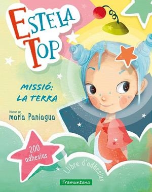 Estela Top : Missió la Terra | 9788419829733 | María Paniagua