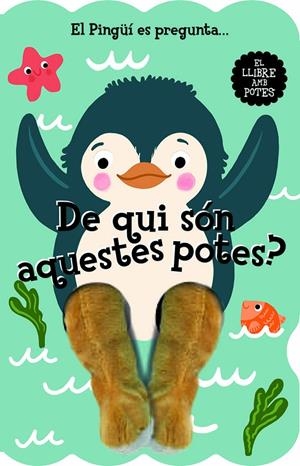 El pingüí es pregunta... de qui són aquestes potes? | 9788412945447 | Sandy Sonke
