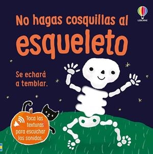 No hagas cosquillas al esqueleto | 9781836066231 | Sam Taplin ; Ana Martín Larranaga