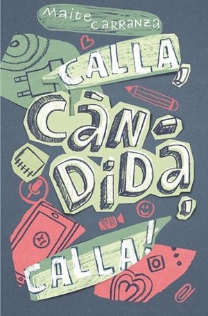 Calla, Càndida, calla! | 9788466143677 | Maite Carranza