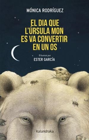 El dia que l’Úrsula Mon es va convertir en un os | 9788410387348 | Mónica Rodríguez