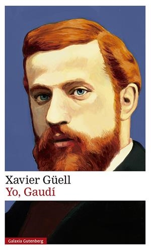 Yo, Gaudí | 9788417747169 | Xavier Güell