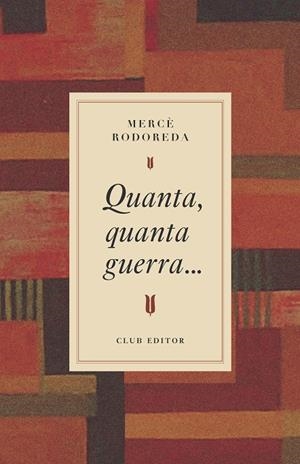 Quanta, quanta guerra... | 9788473295031 | Mercè Rodoreda
