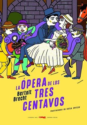 La ópera de los tres centavos | 9791399130072 | Bertold Brecht ; Katja Spitzer