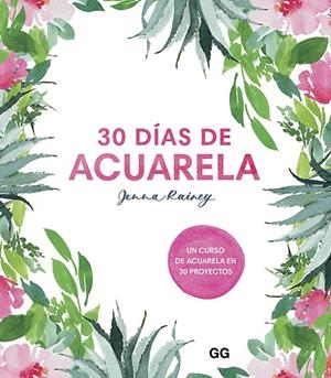 30 días de acuarela | 9788425232008 | Jenna Rainey