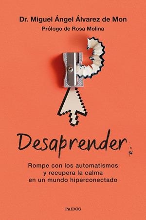 Desaprender | 9788449345432 | Miguel Ángel Álvarez de Mon