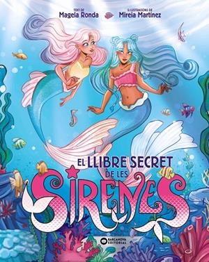 El llibre secret de les sirenes | 9788448967390 | Magela Ronda ; Mireia Martínez