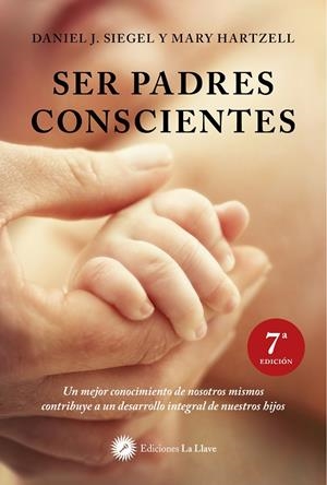 Ser padres conscientes | 9788495496843 | Daniel J. Siegel ; Mary Hartzell